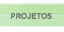 Projetos